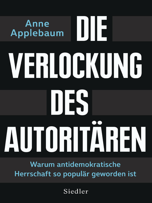 Title details for Die Verlockung des Autoritären by Anne Applebaum - Available